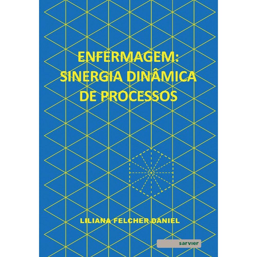 Enfermagem: Sinergia Dinâmica de Processos