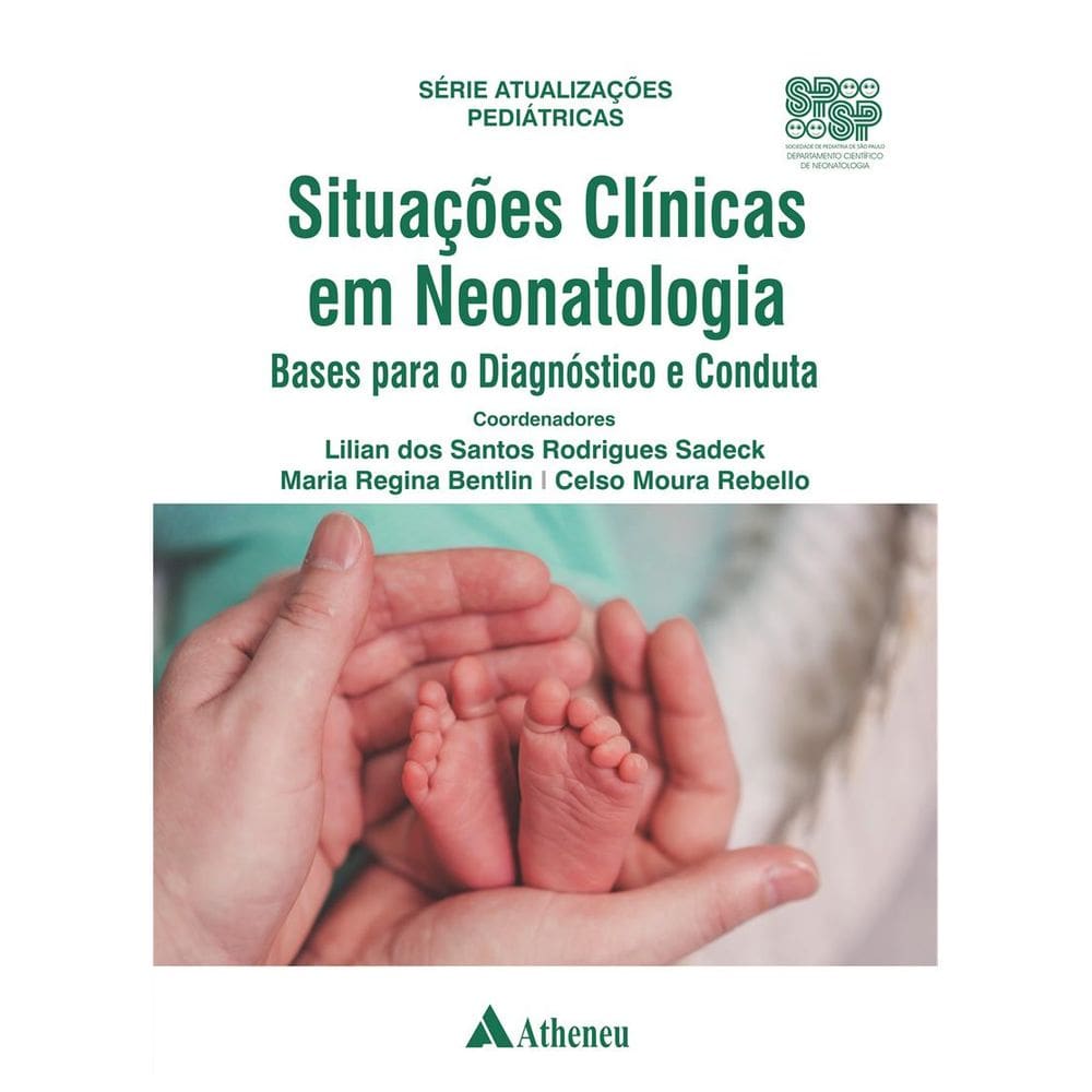 Situacoes Clinicas Em Neonatologia Bases Para O Diagnostico E Conduta