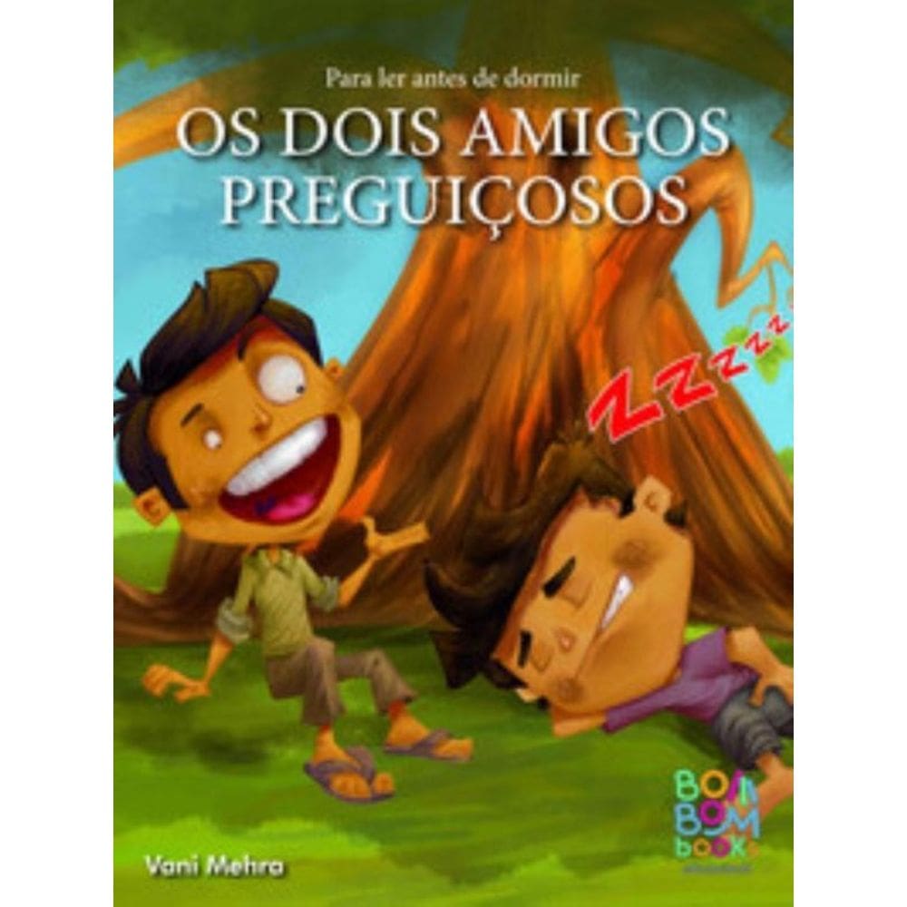 Para Ler Antes de Dormir: os dois amigos preguiçosos