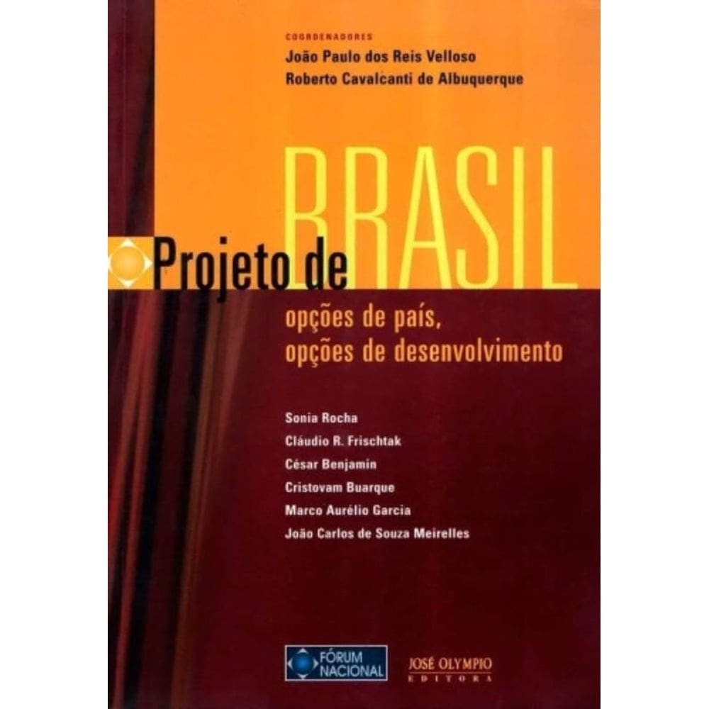 Projeto De Brasil - Fórum Especial 2006 - Fórum Especial 2006