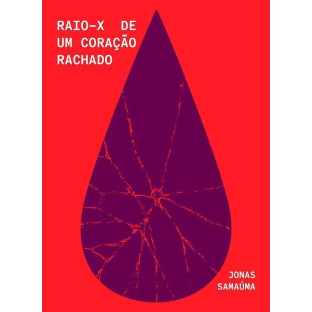 Raio-X de um Coração Rachado