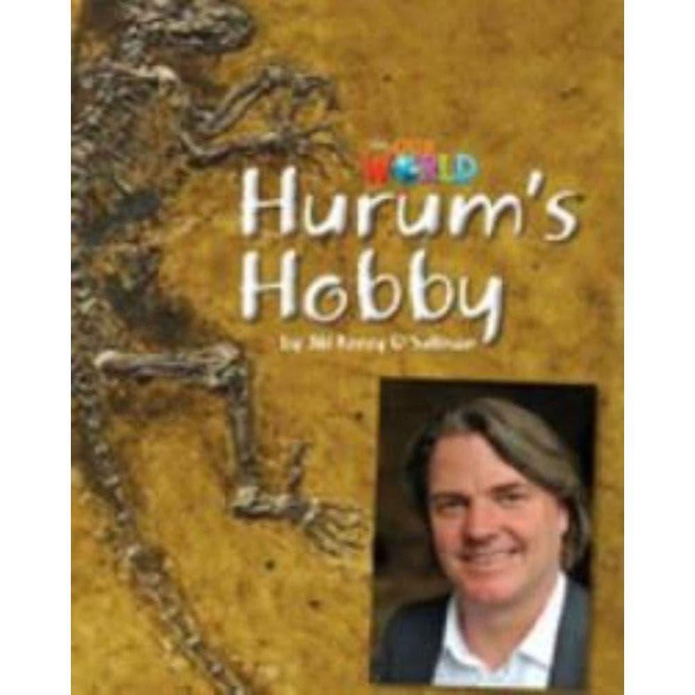 Our World 4 (BRE) - Reader 8:Hurum s Hobby
