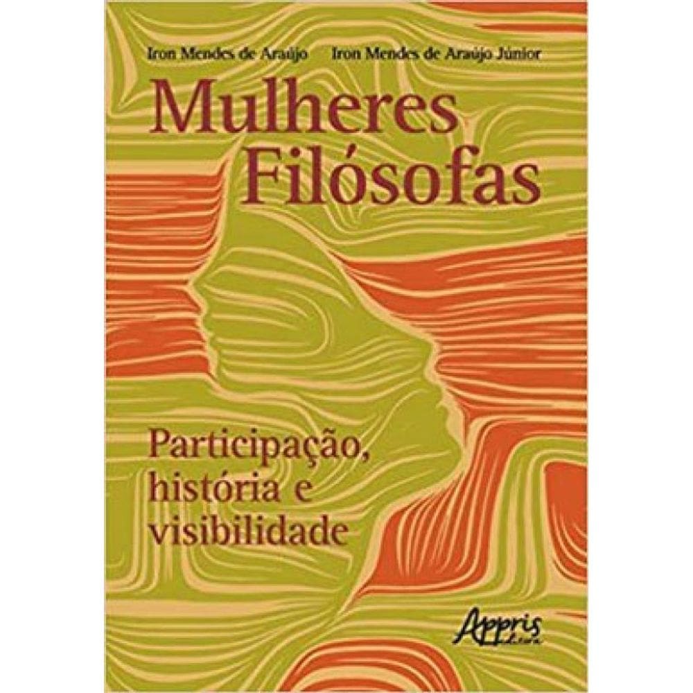 Mulheres Filosófas: Participação, História E Visibilidade