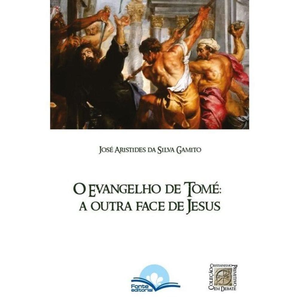 O Evangelho De Tomé: A Outra Face De Jesus