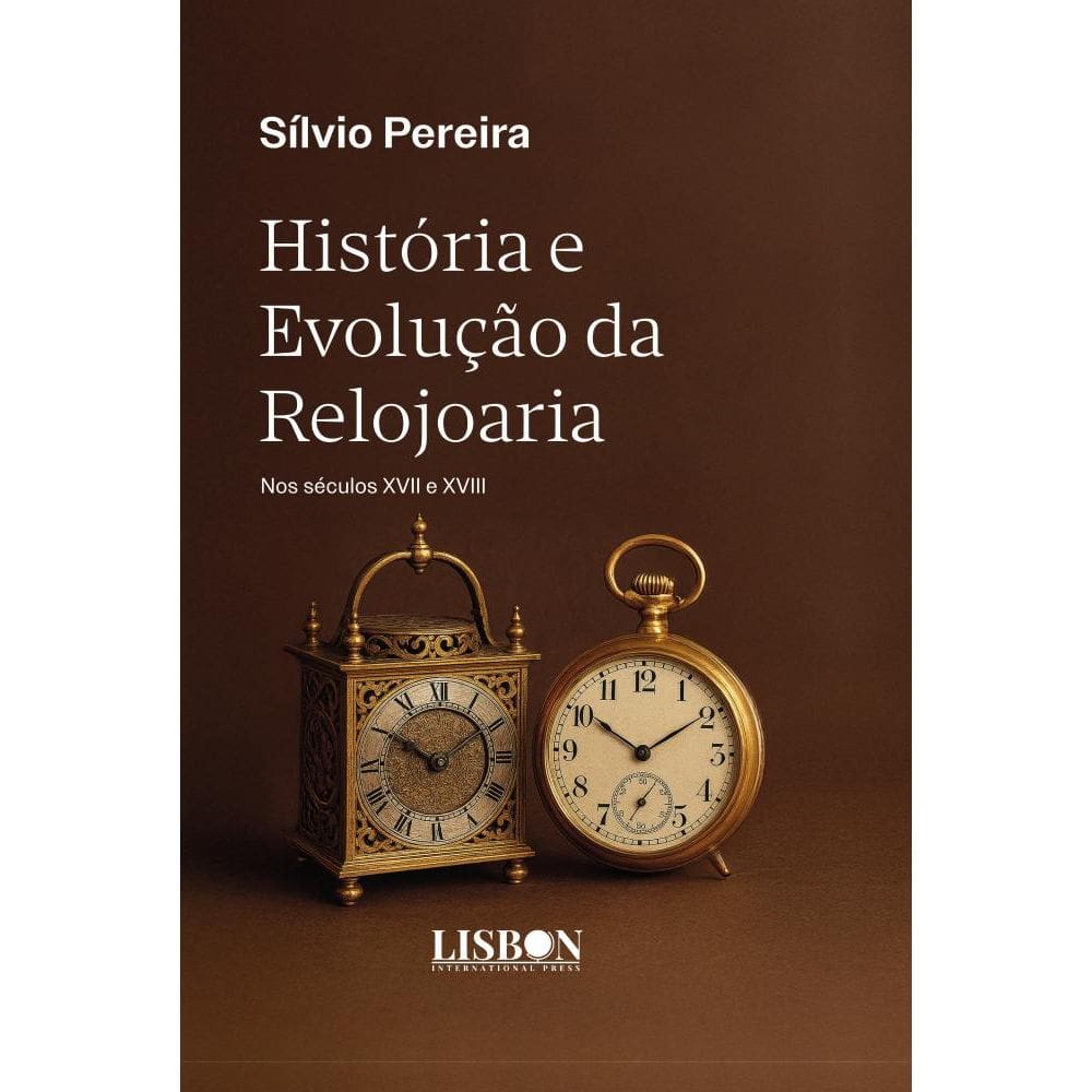 História e Evolução da Relojoaria