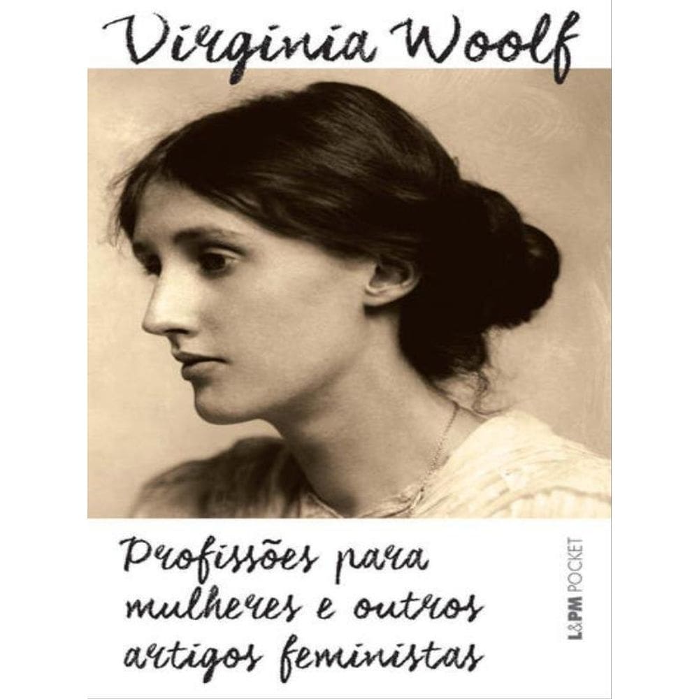 Profissões Para Mulheres E Outros Artigos Feministas - Vol. 1032