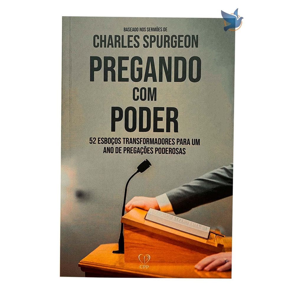 Livro Pregando Com Poder - Charles Spurgeon | 52 Esboços Transformadores