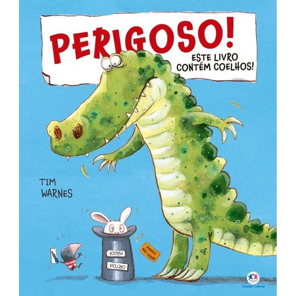 Literatura Infantil - Perigoso, Este Livro Contém Coelhos
