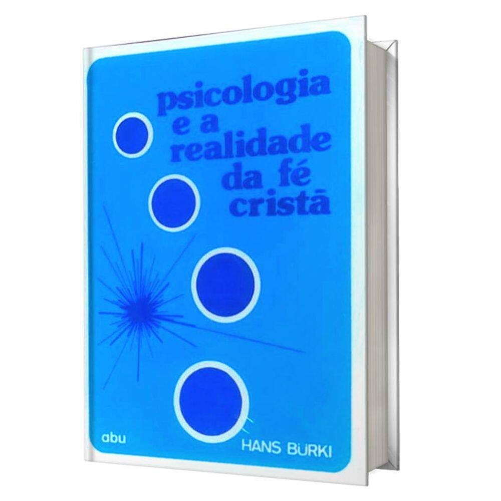 Livro Psicologia E A Realidade Da Fe Crista - Abu Editora