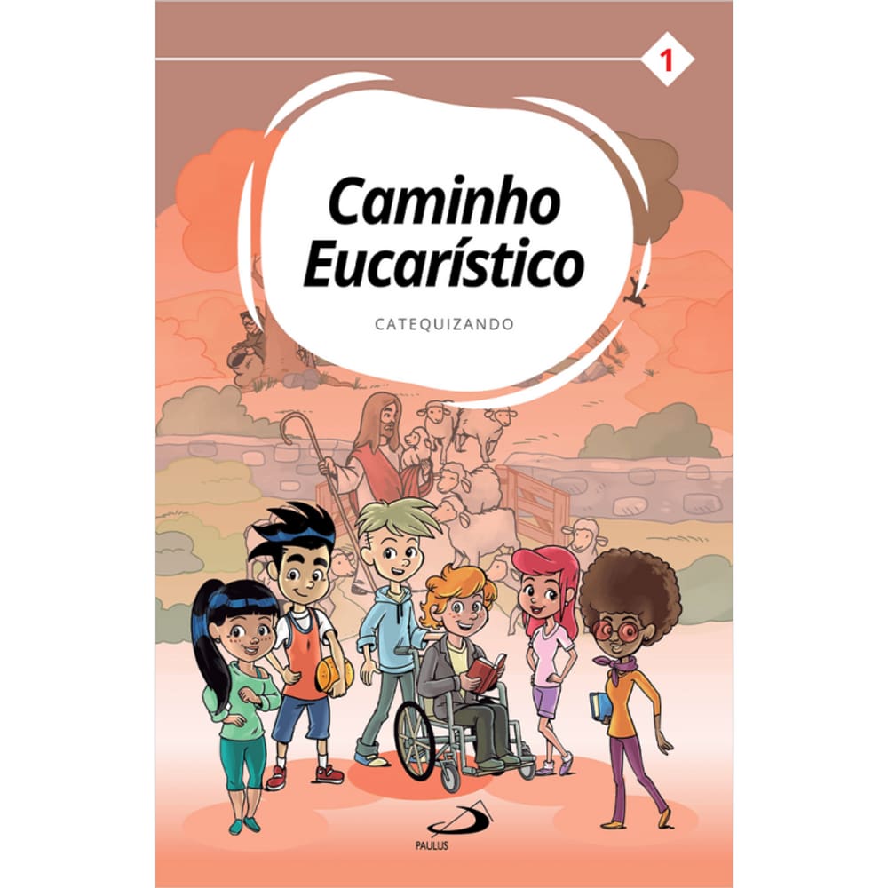 Caminho Eucarístico - Catequizando - Livro 1