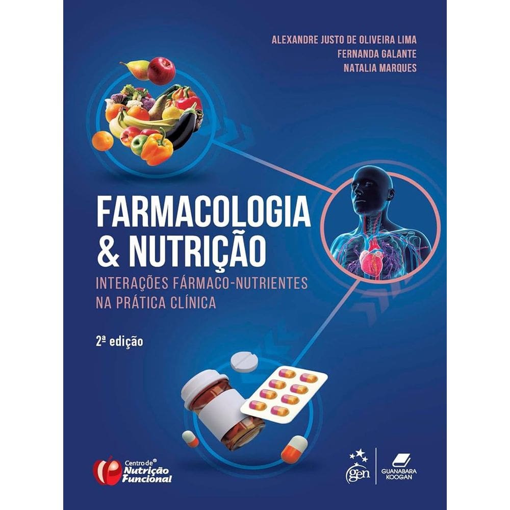 Farmacologia e Nutrição: Interações Fármaco-nutrientes na Prática Clínica