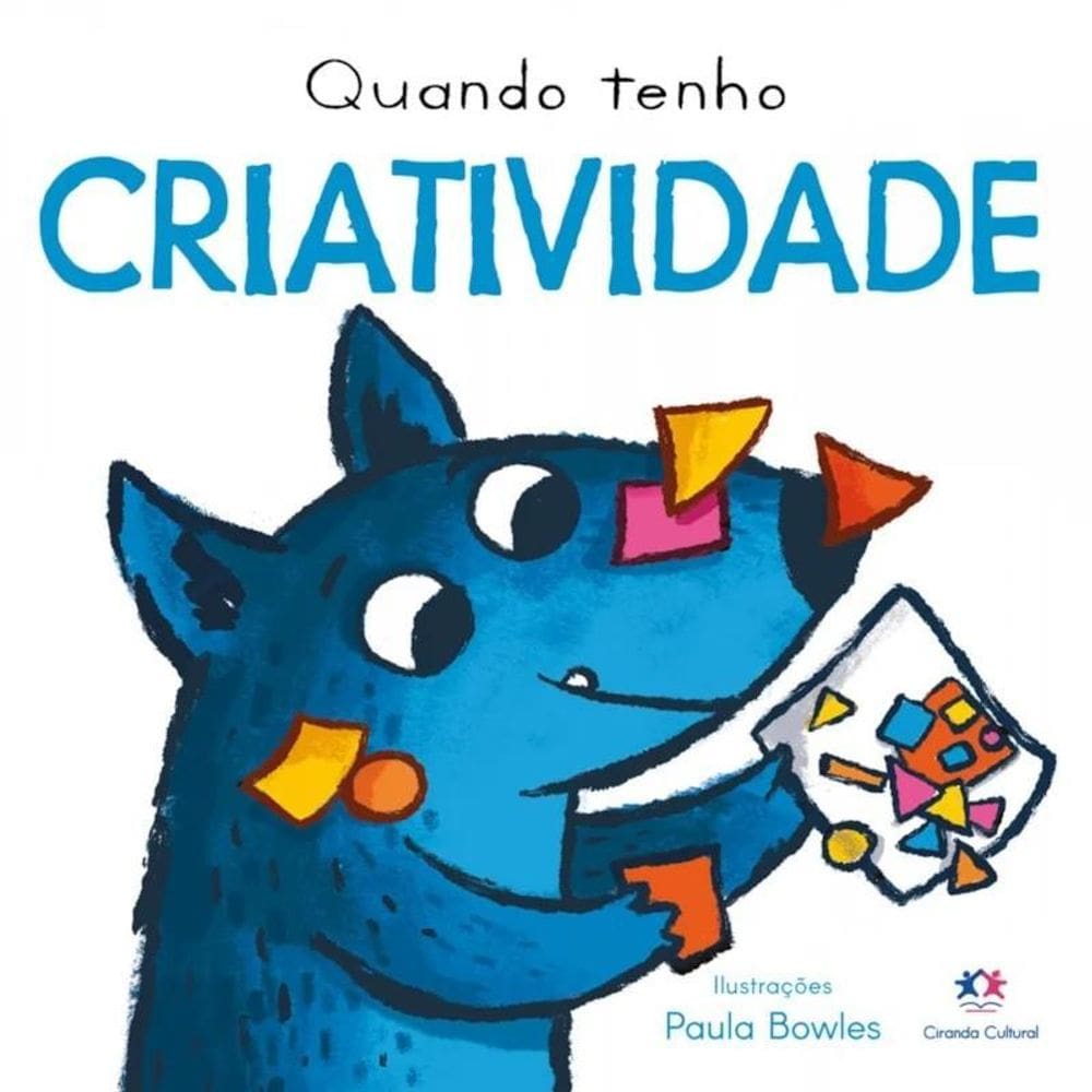 Livro Cartonado Quando Tenho Criatividade - Ciranda Cultural