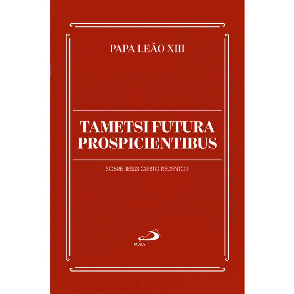 Tametsi Futura - Sobre Jesus Cristo Redentor