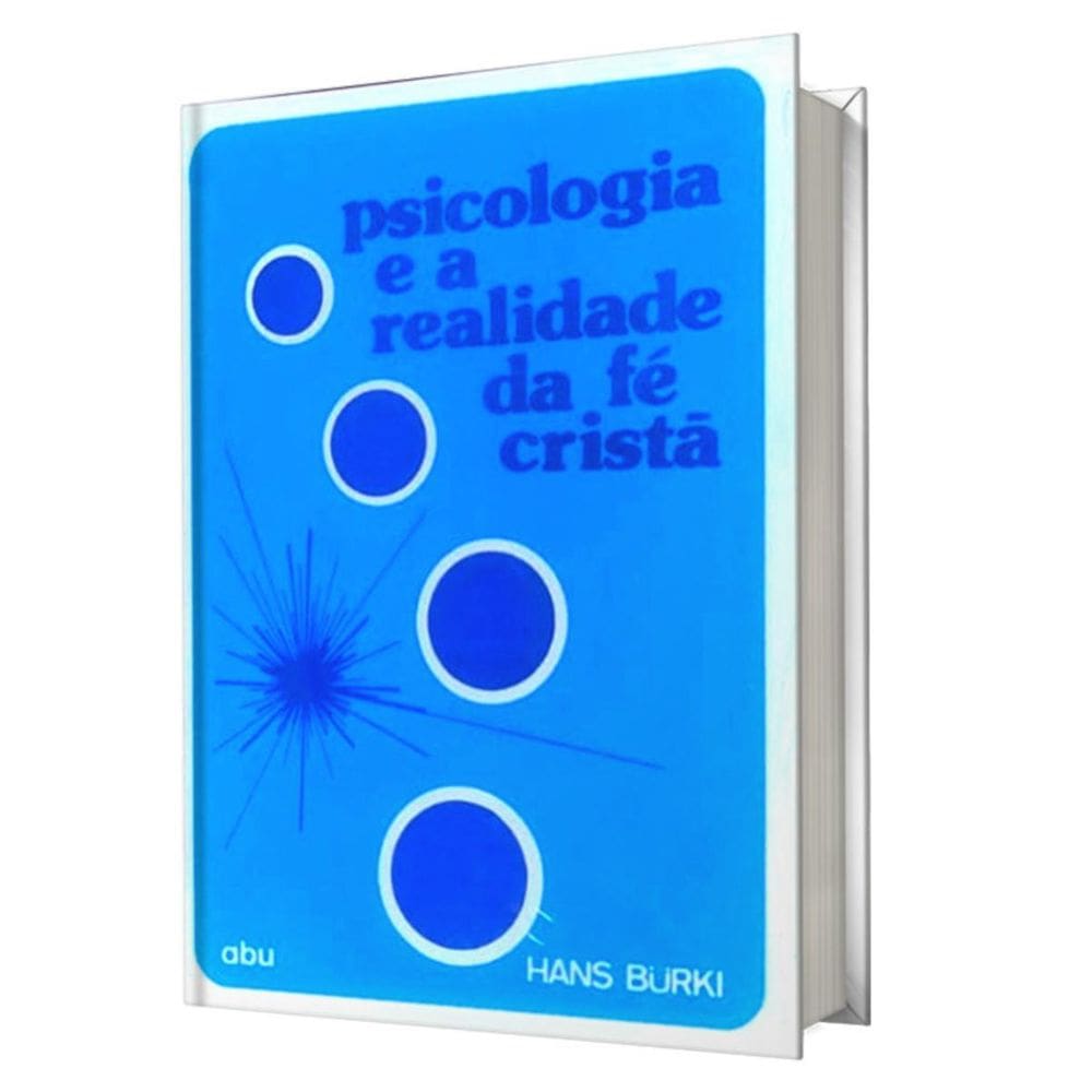 Livro Psicologia E A Realidade Da Fe Crista - Abu Editora