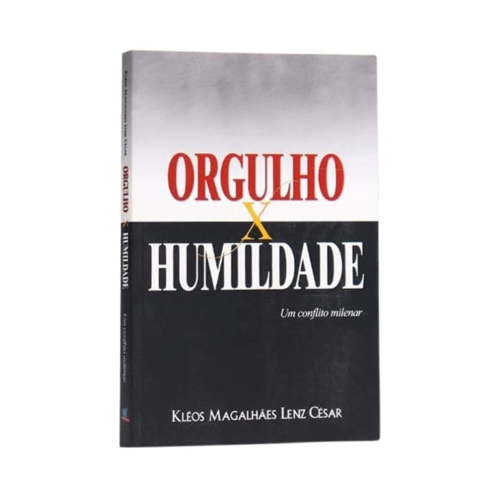 Livro Orgulho X Humildade, Um Conflito Milenar Kléos L Cesar