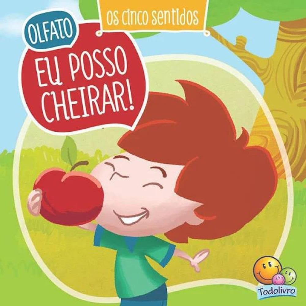 Livro Os Cinco Sentidos - Olfato - Eu Posso Cheirar