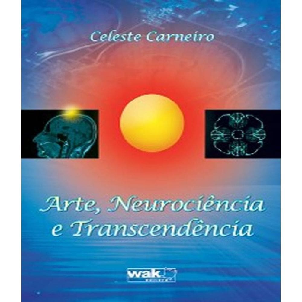 Livro Arte, Neurociencia E Transcendencia