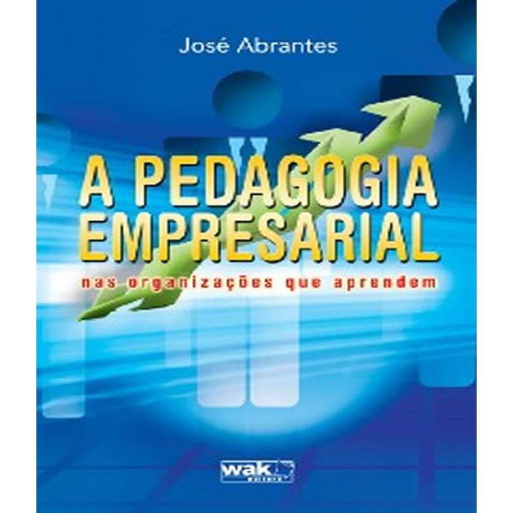 Livro Pedagogia Empresarial Nas Organizaçoes Que Aprendem