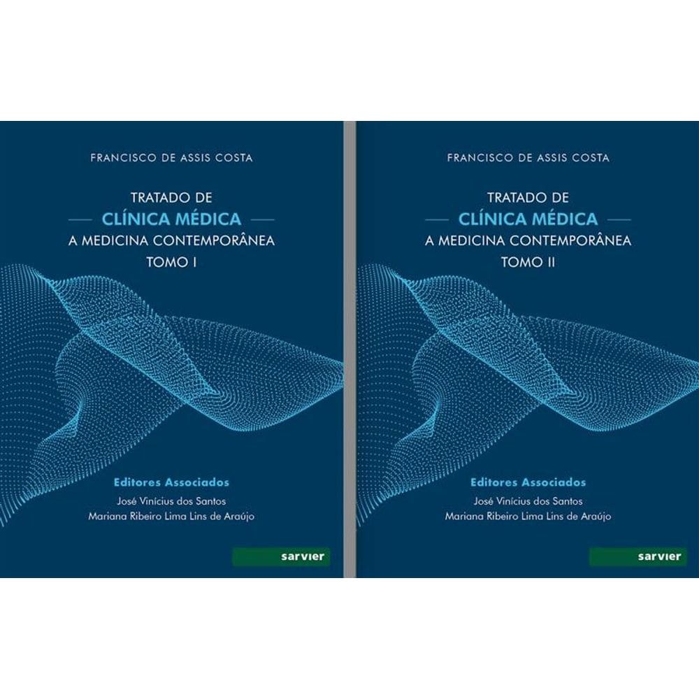 Tratado de Clínica Médica: a Medicina Contemporânea Tomo I e II