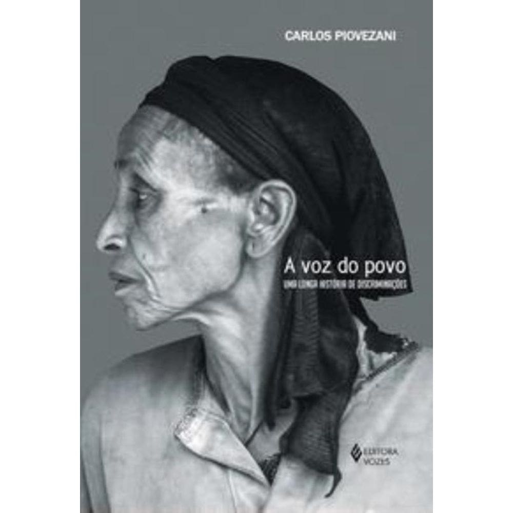 a Voz Do Povo - Uma Longa História De Discriminações