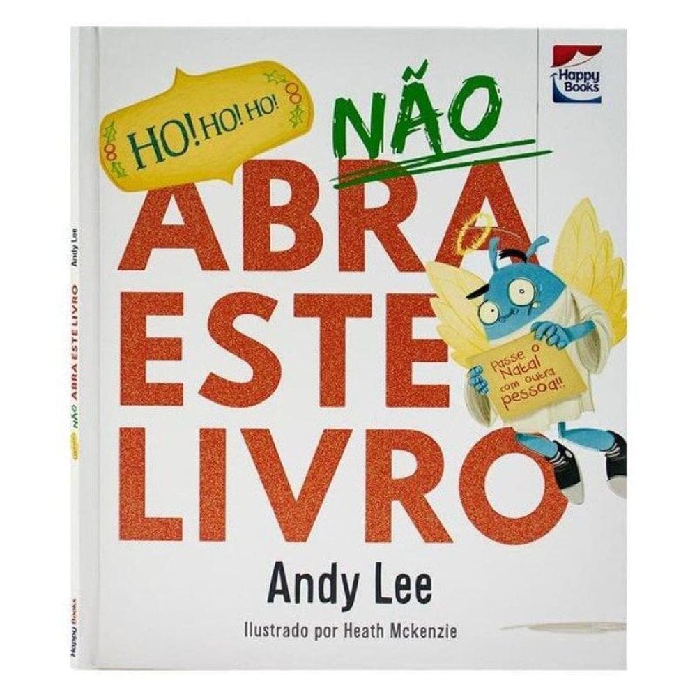 Não Abra Este Livro... Ho! Ho! Ho!