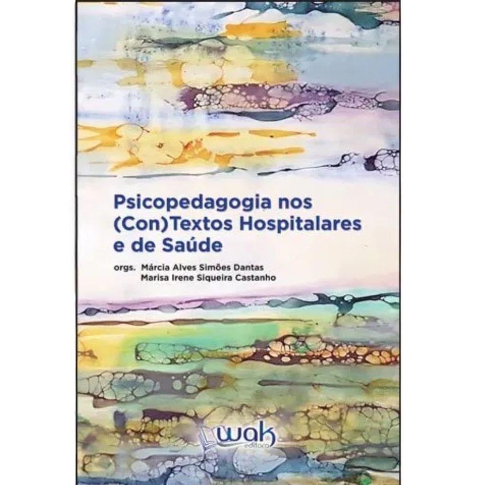 Livro Psicopedagogia Nos Con Textos Hospitalares E De Saúde
