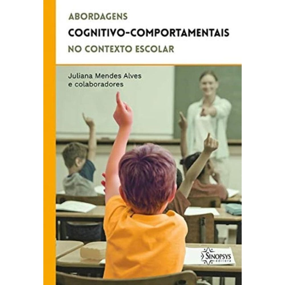 Abordagens Cognitivo-Comportamentais No Contexto Escolar