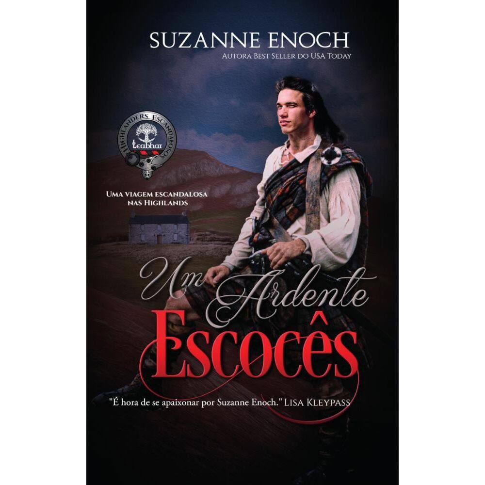 Um ardente Escocês (Highlanders Escandalosos Livro 5)