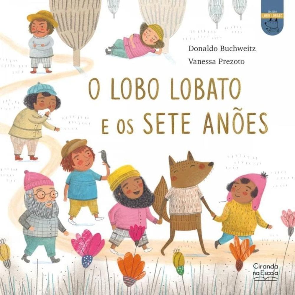 Livro Literatura Infantil - O Lobo Lobato E Os Sete Anões
