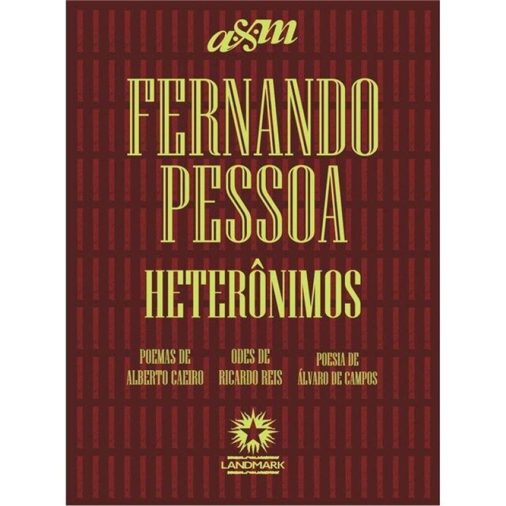 Fernando Pessoa - Heterônimos