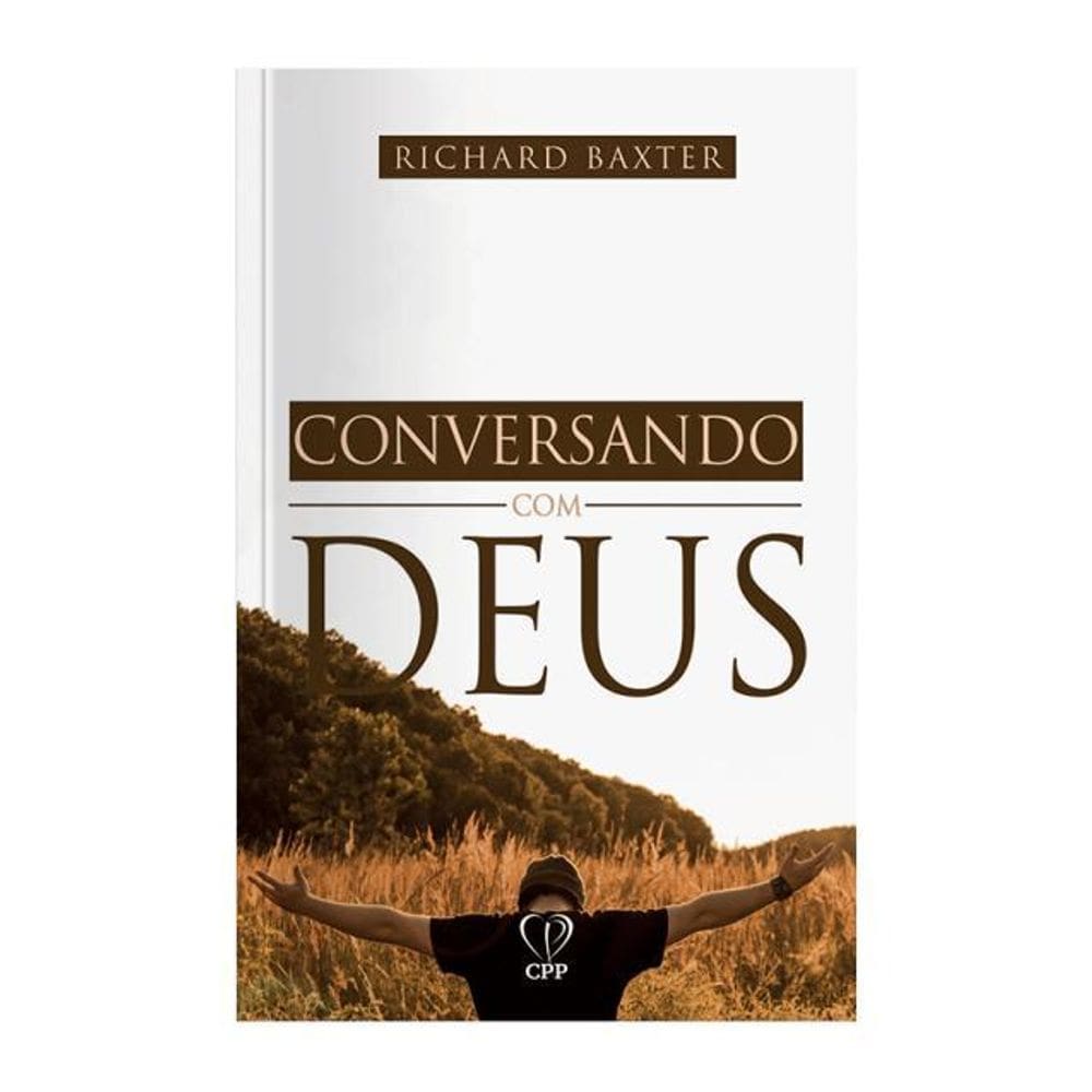 Livro Conversando Deus - Richard Baxter Baseado Na Bíblia