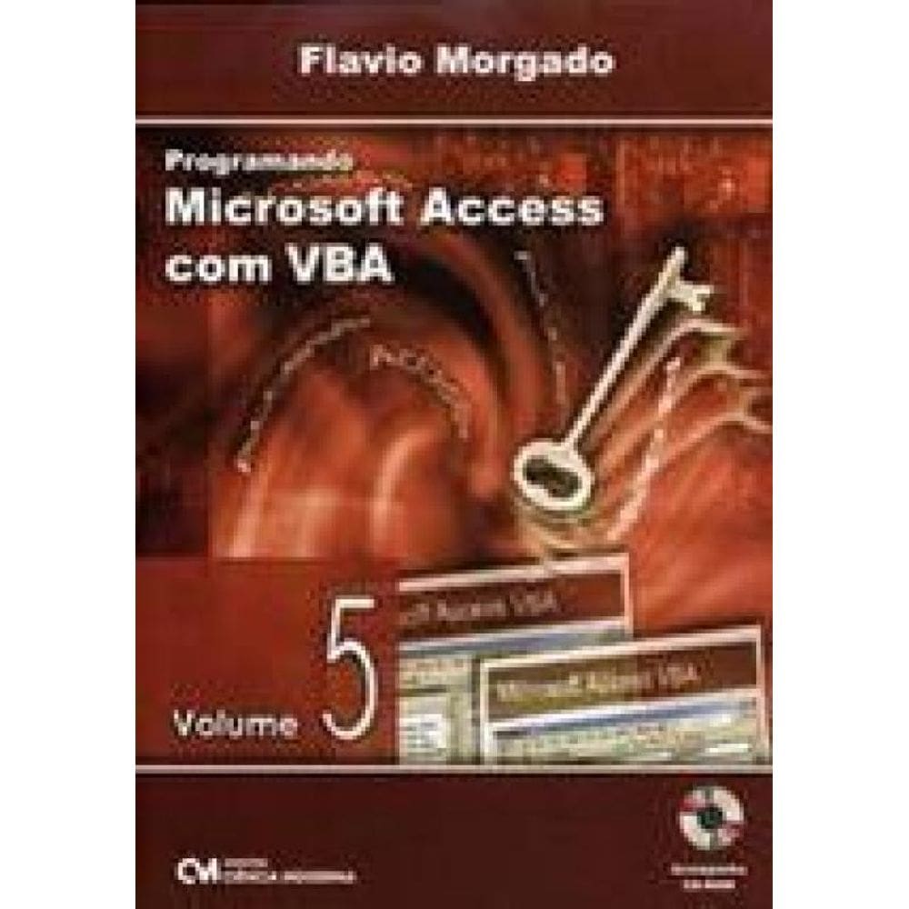 Programando Microsoft Access Com Vba - Vol. 5