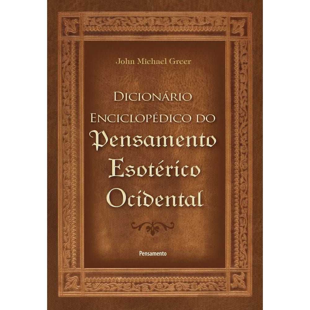 Dicionário Enciclopédico Do Pensamento Esotérico Ocidental (Capa Dura) Lacrado