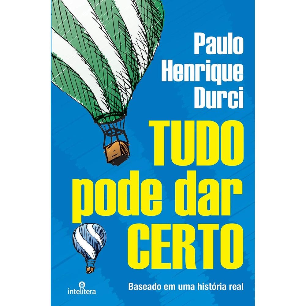 Livro Tudo Pode Dar Certo