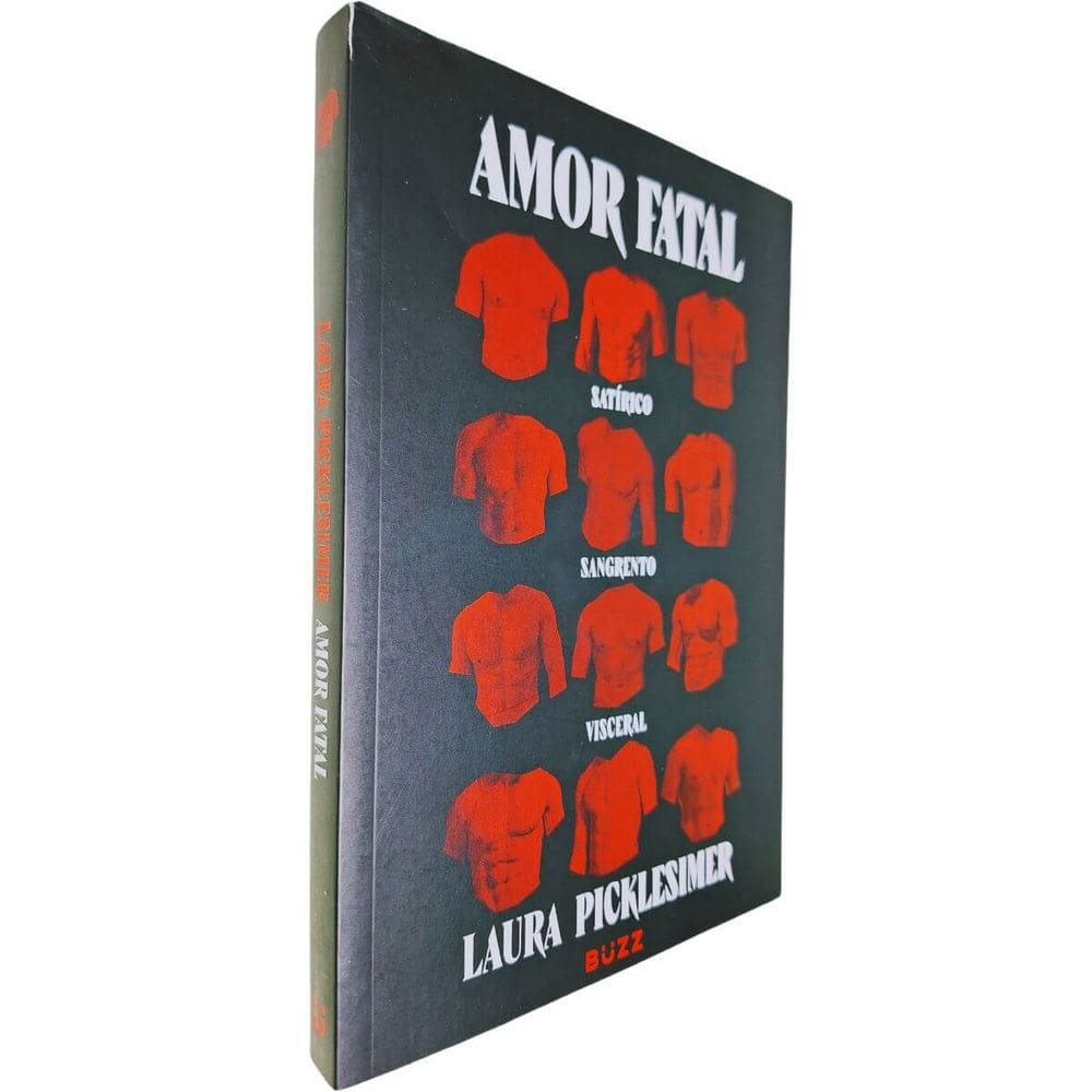 Amor Fatal: Satírico, Sangrento, Visceral Laura Picklesimer
