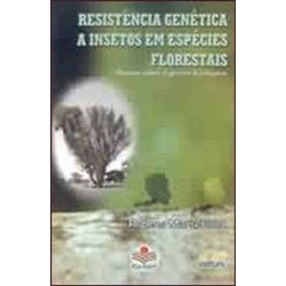 Resistencia Genetica A Insetos Em Especies Florestais