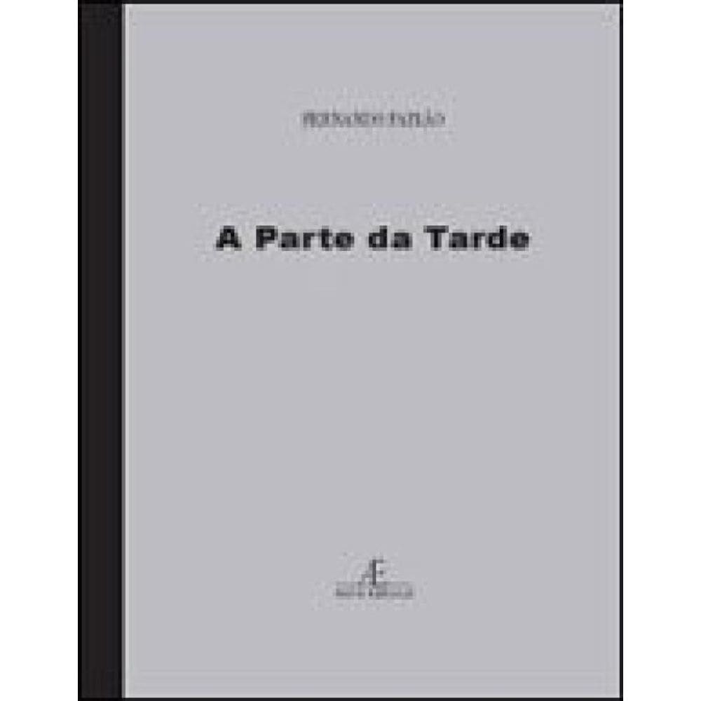 A Parte Da Tarde