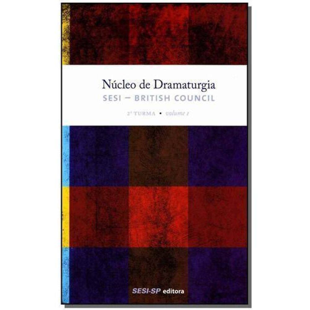 Núcleo de Dramaturgia - 2 Turma - Vol 01