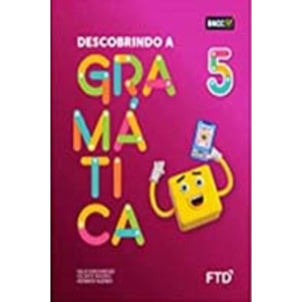 Descobrindo A Gramática - 5º Ano Versao 2021