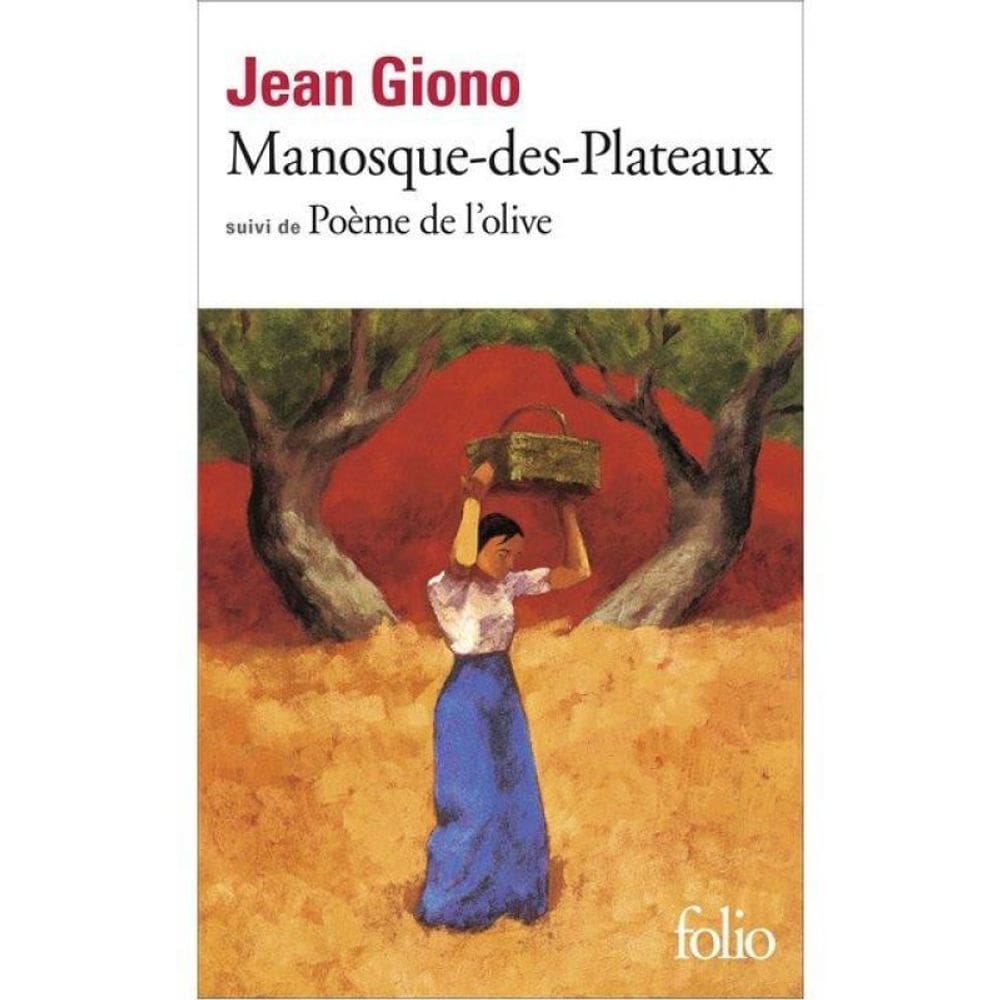 Manosque-Des-Plateaux Suivi De Poème De L`Olive