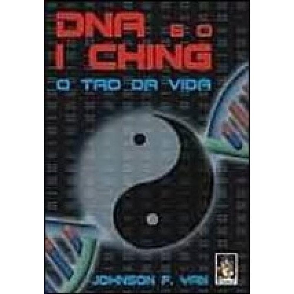 Dna E O I Ching