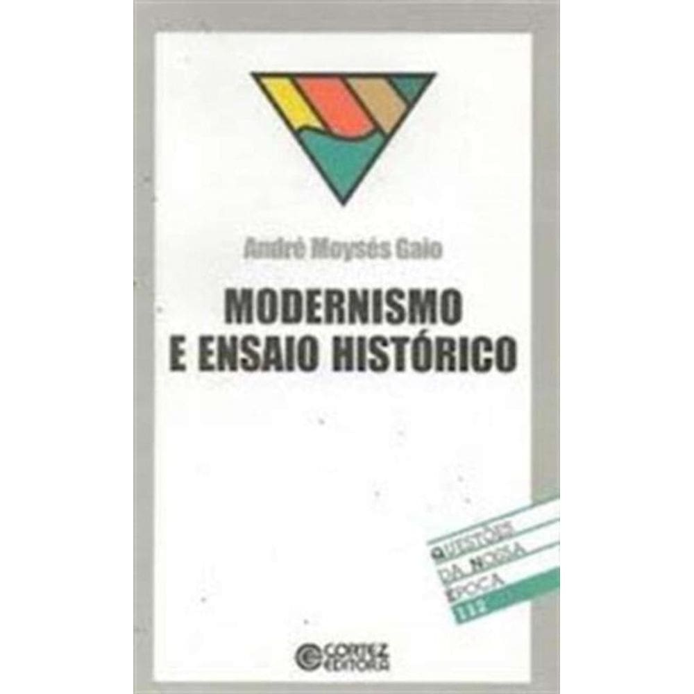 Modernismo E Ensaio Historico