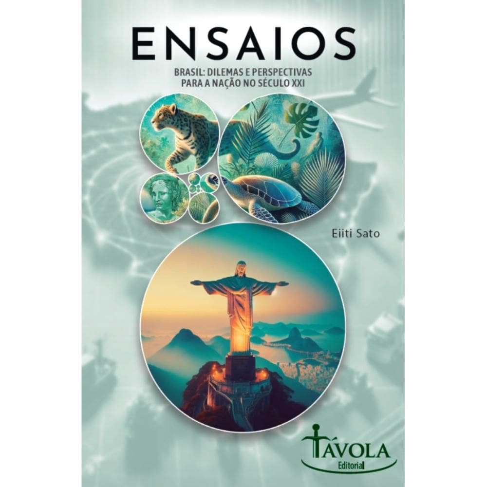 Ensaios II - Brasil: dilemas e perspectivas para a nação no