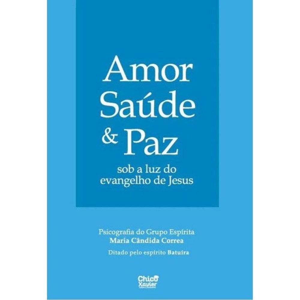 Amor, Saúde E Paz
