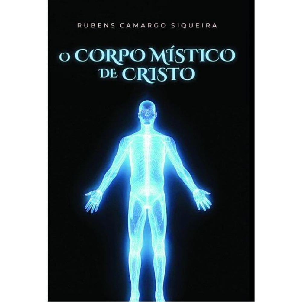O Corpo Místico De Cristo