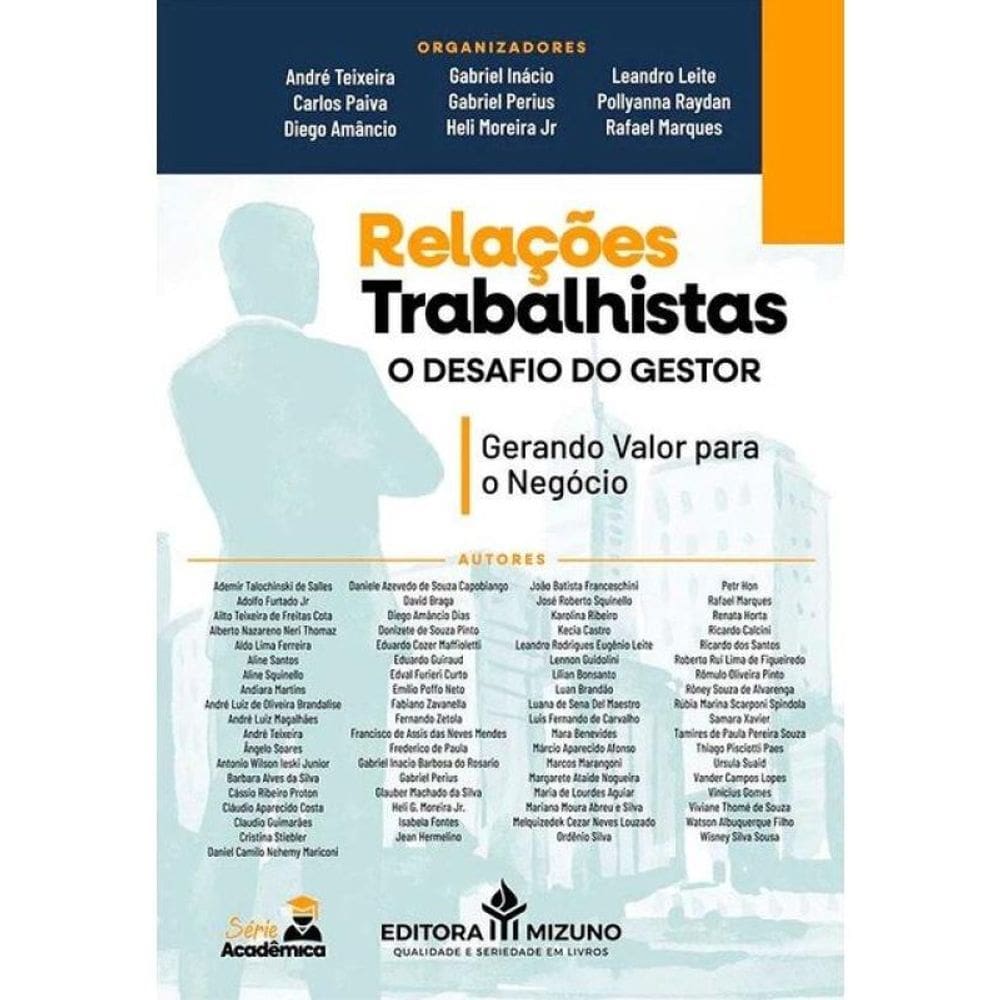 Relações Trabalhistas - O Desafio Do Gestor - Gerando Valor Para O Negócio - 2025
