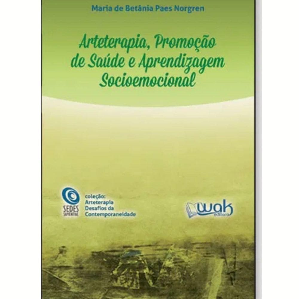 Livro Arteterapia, De Saúde E Aprendizagem