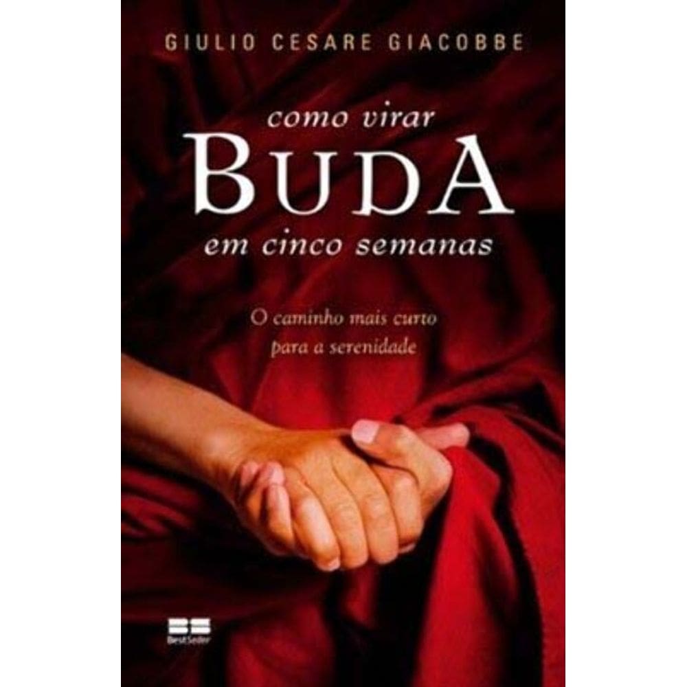 Como Virar Buda Em Cinco Semanas