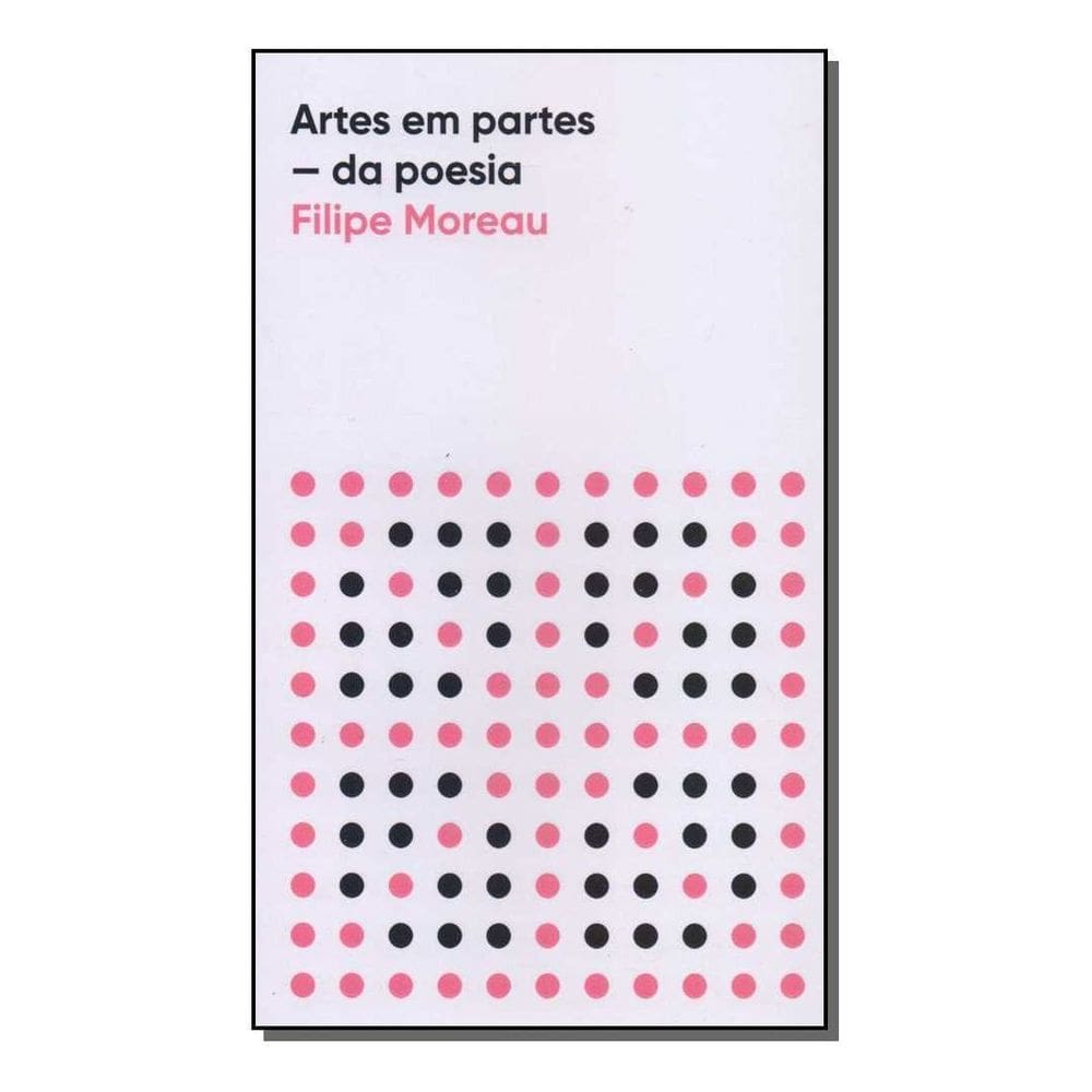 Artes Em Partes - Da Poesia