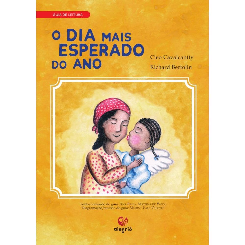 Guia de leitura: O dia mais esperado do ano